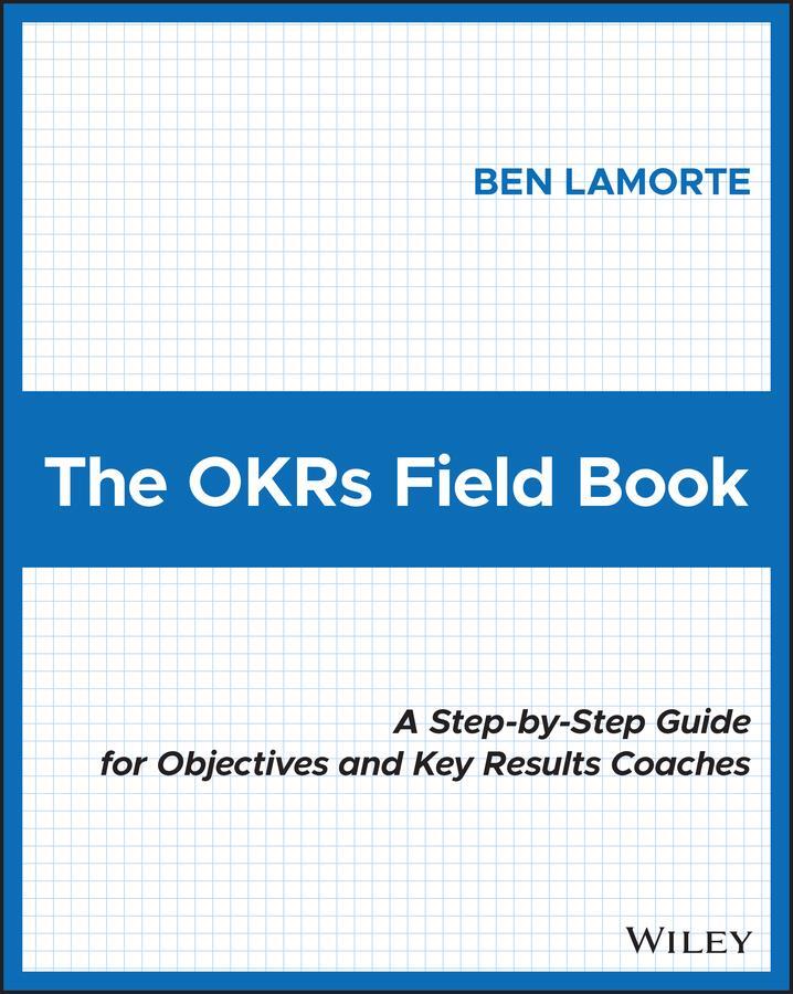 Cover: 9781119816423 | The Okrs Field Book | Ben Lamorte | Taschenbuch | Englisch | 2022