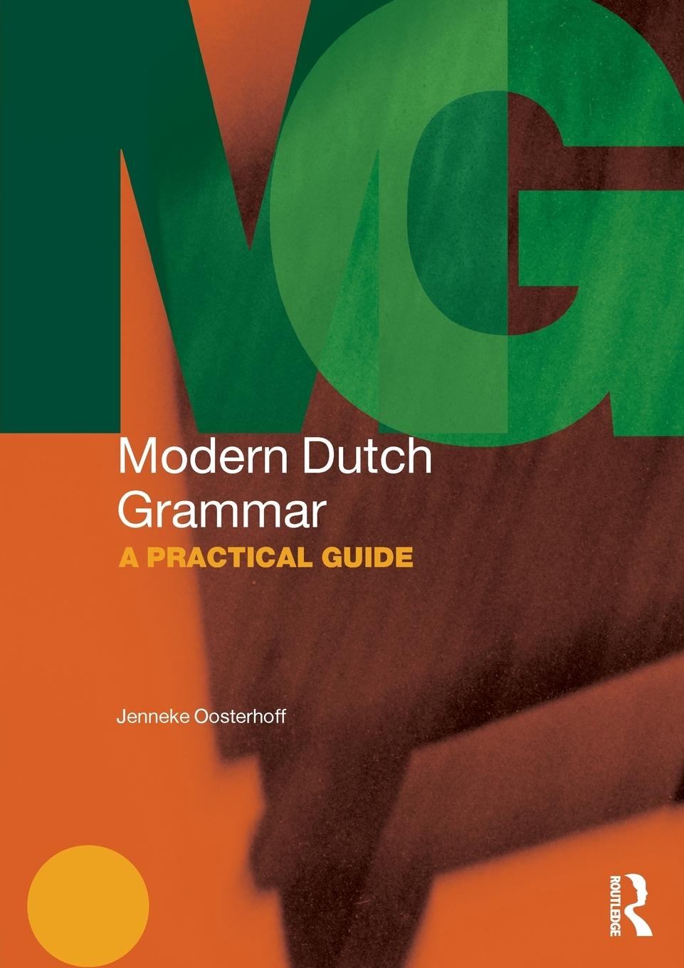 Cover: 9780415828413 | Modern Dutch Grammar | A Practical Guide | Jenneke Oosterhoff | Buch