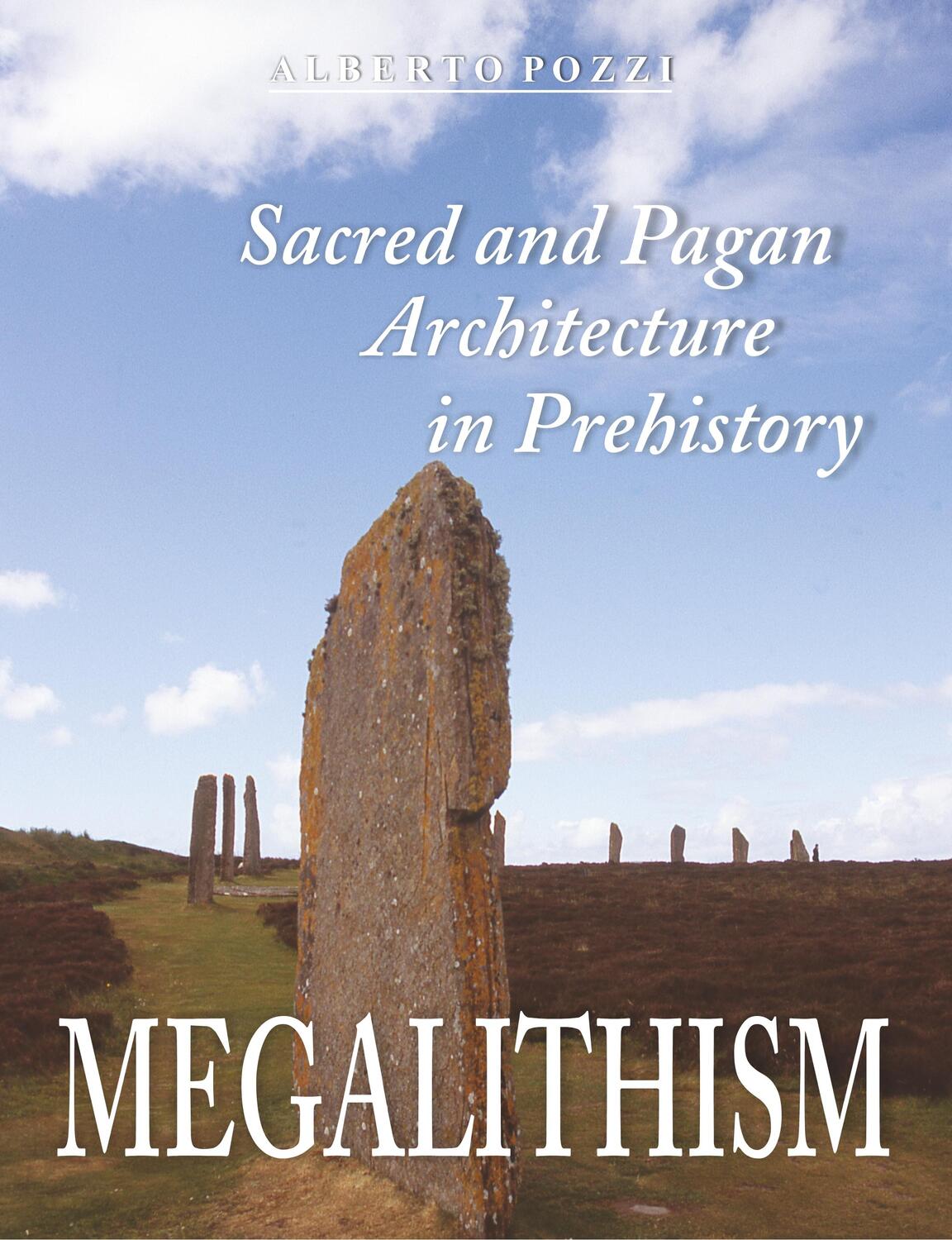 Cover: 9781612332550 | Megalithism | Sacred and Pagan Architecture in Prehistory | Pozzi