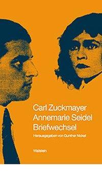 Cover: 9783892446460 | Carl Zuckmayer - Annemarie Seidel | Briefwechsel, Zuckmayer-Schriften