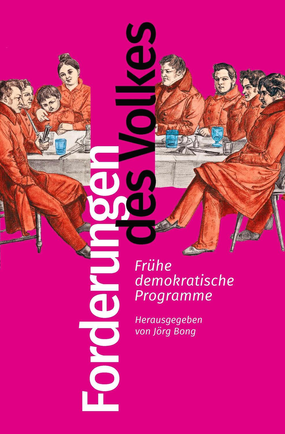 Cover: 9783462500059 | Forderungen des Volkes | Jörg Bong | Taschenbuch | 176 S. | Deutsch