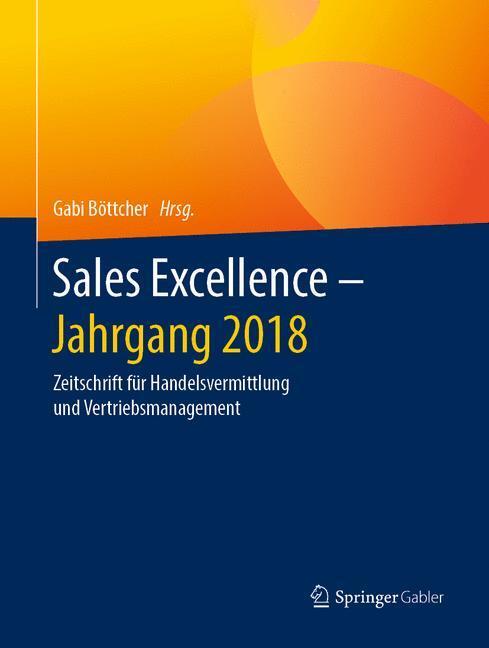 Cover: 9783658253059 | Sales Excellence - Jahrgang 2018 | Gabi Böttcher | Buch | Deutsch