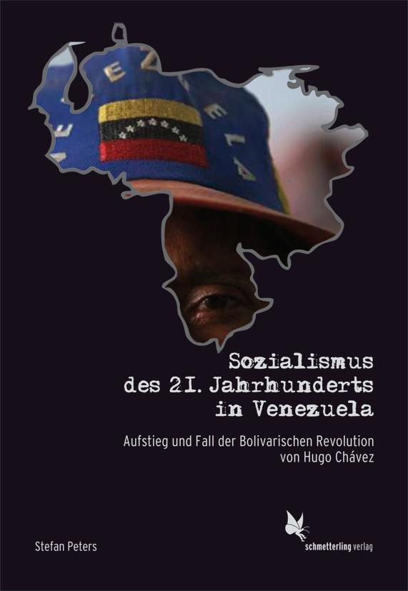Cover: 9783896576194 | Sozialismus des 21. Jahrhunderts in Venezuela | Stefan Peters | Buch