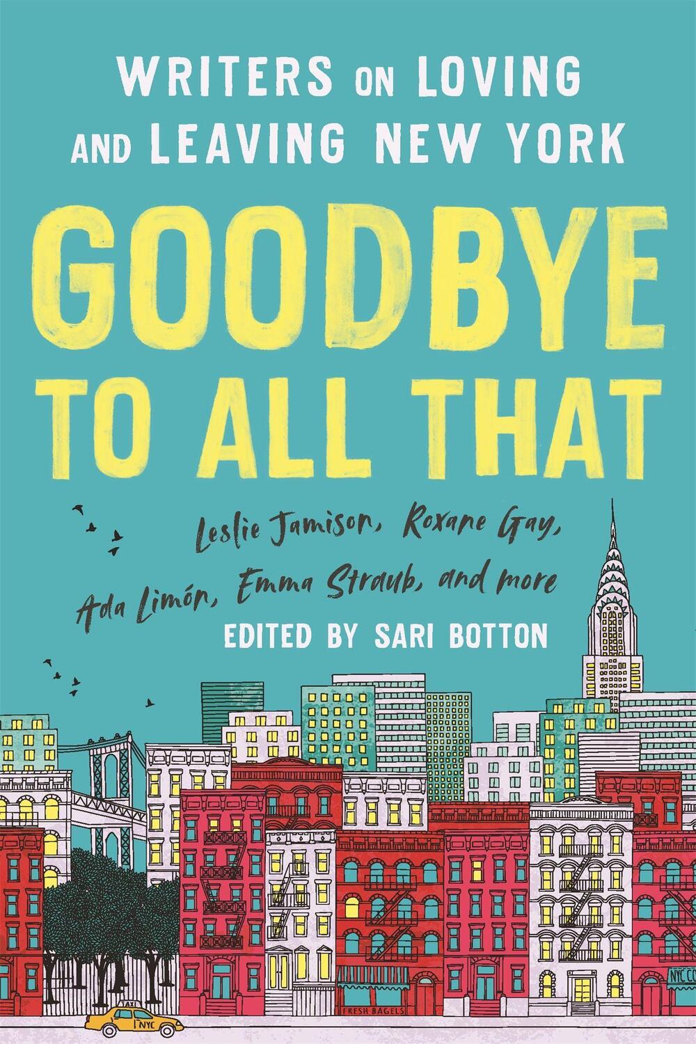 Cover: 9781541675681 | Goodbye to All That (Revised Edition) | Sari Botton | Taschenbuch