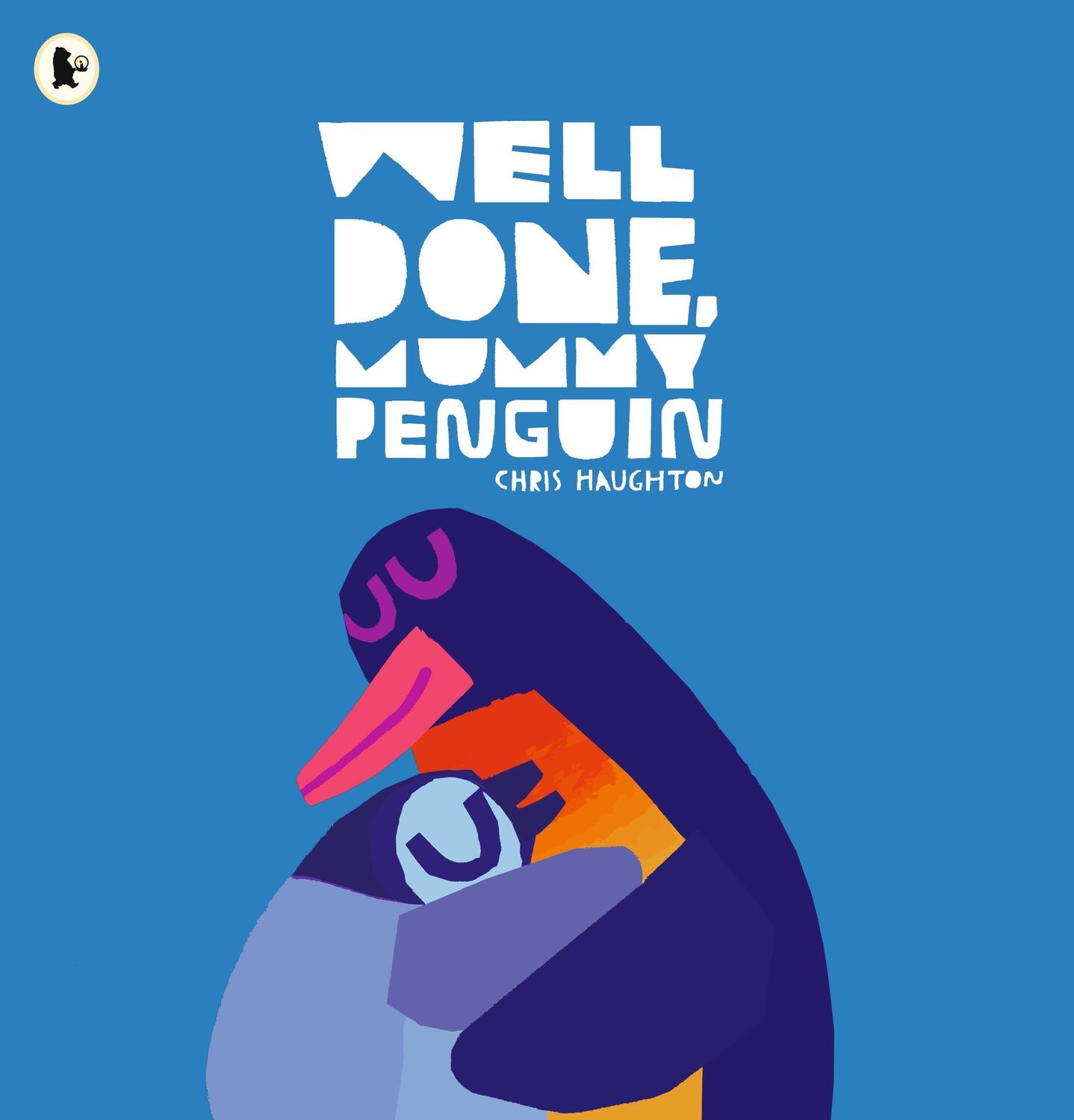 Cover: 9781529515169 | Well Done, Mummy Penguin | Chris Haughton | Taschenbuch | Englisch
