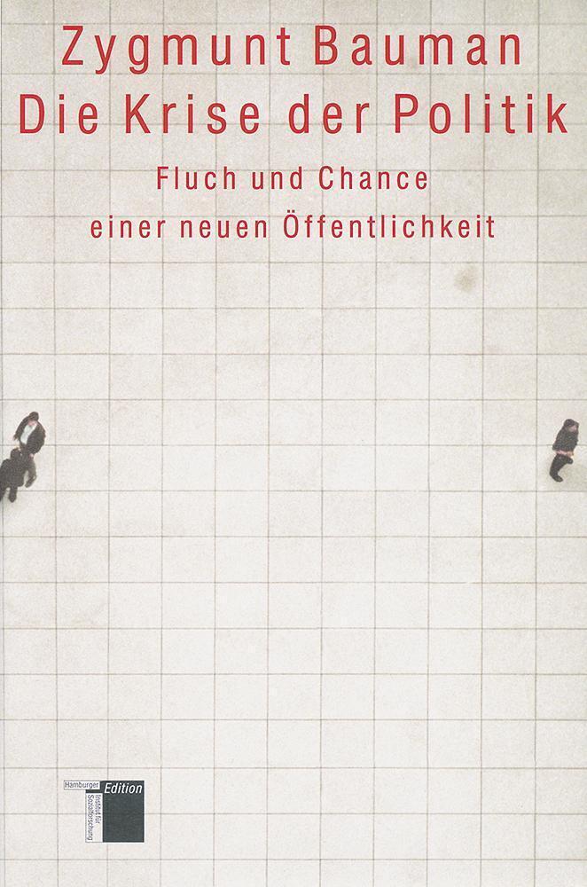 Cover: 9783930908608 | Die Krise der Politik | Fluch und Chance einer neuen Öffentlichkeit