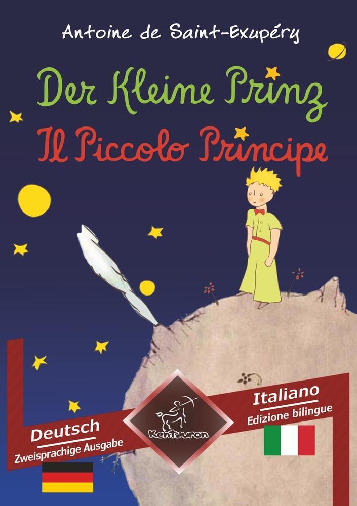 Cover: 9783754655924 | Der Kleine Prinz - Il Piccolo Principe | Saint-Exupéry (u. a.) | Buch