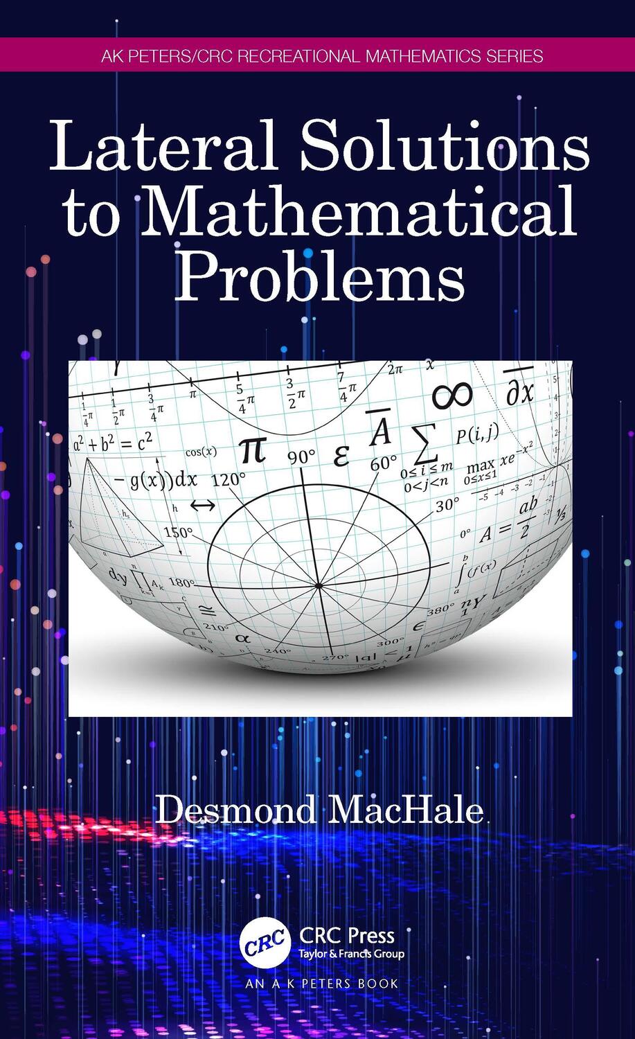 Cover: 9781032370927 | Lateral Solutions to Mathematical Problems | Desmond MacHale | Buch