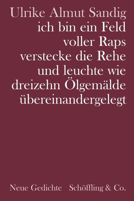 Cover: 9783895611896 | ich bin ein Feld voller Raps verstecke die Rehe und leuchte wie...