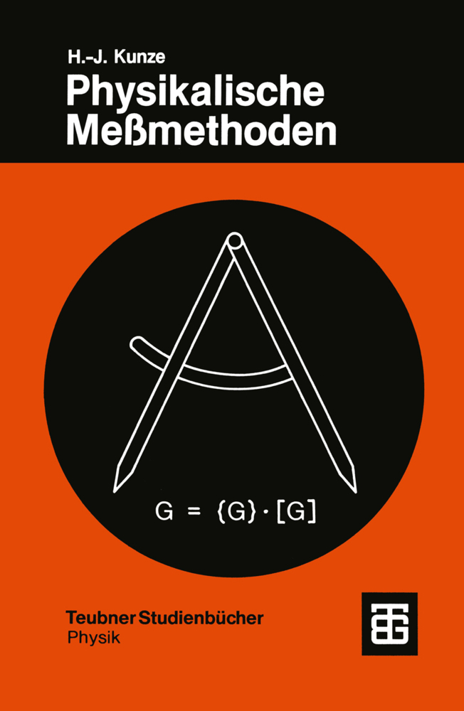 Cover: 9783519030645 | Physikalische Meßmethoden | Hans-Joachim Kunze | Taschenbuch | 226 S.