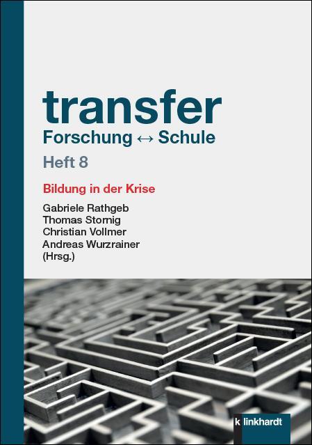 Cover: 9783781525375 | transfer Forschung - Schule Heft 8 | Bildung in der Krise | Buch