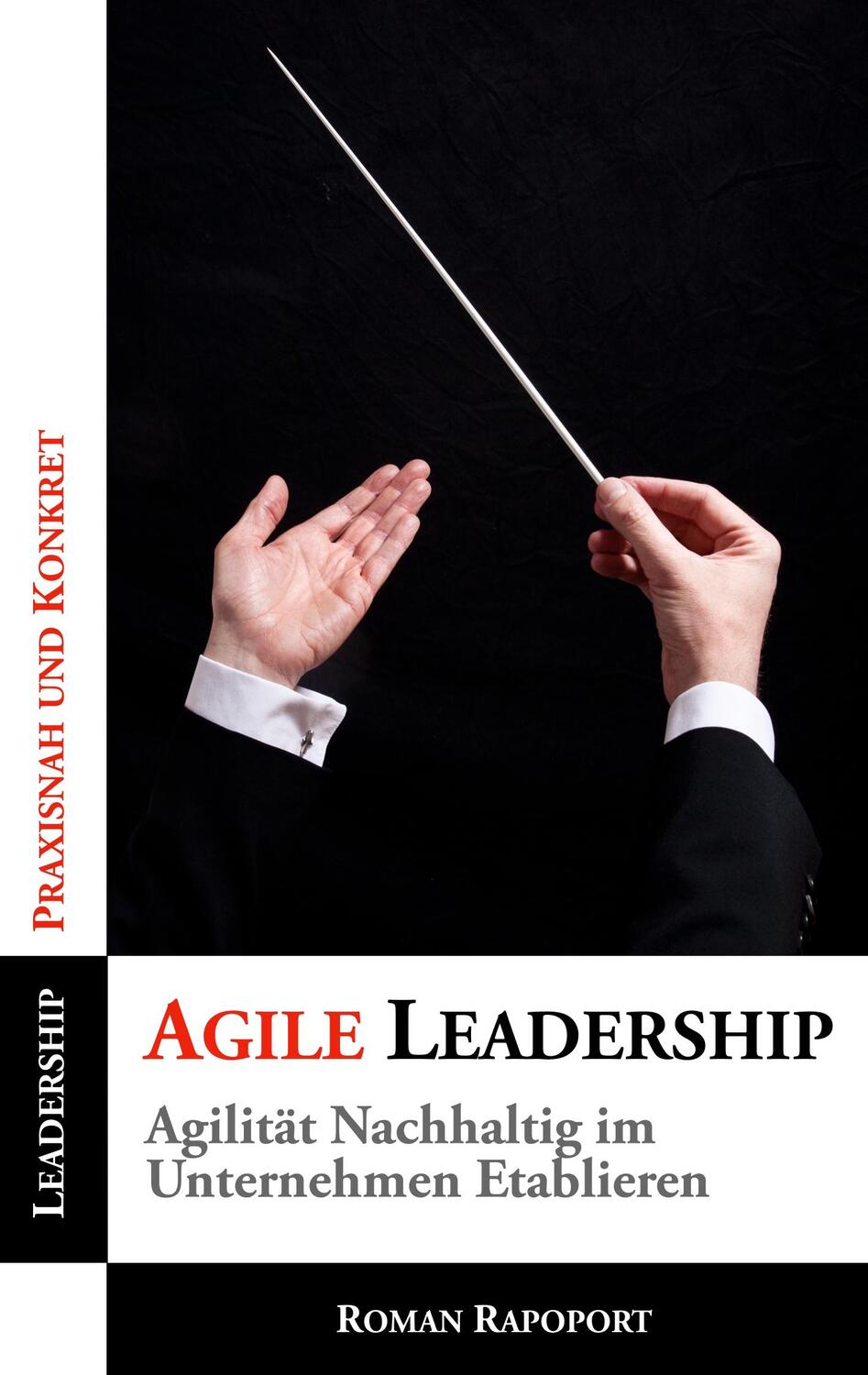 Cover: 9783752873948 | Agile Leadership | Agilität Nachhaltig im Unternehmen Etablieren