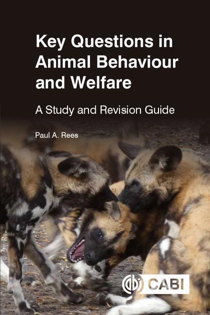 Cover: 9781789248975 | Key Questions in Animal Behaviour and Welfare | Paul A Rees | Buch