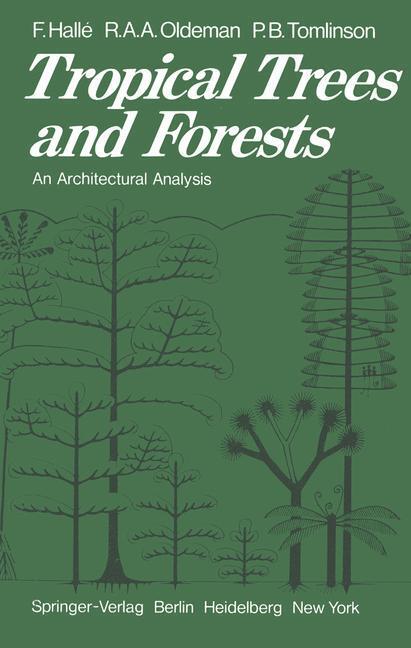 Cover: 9783642811920 | Tropical Trees and Forests | An Architectural Analysis | Halle (u. a.)