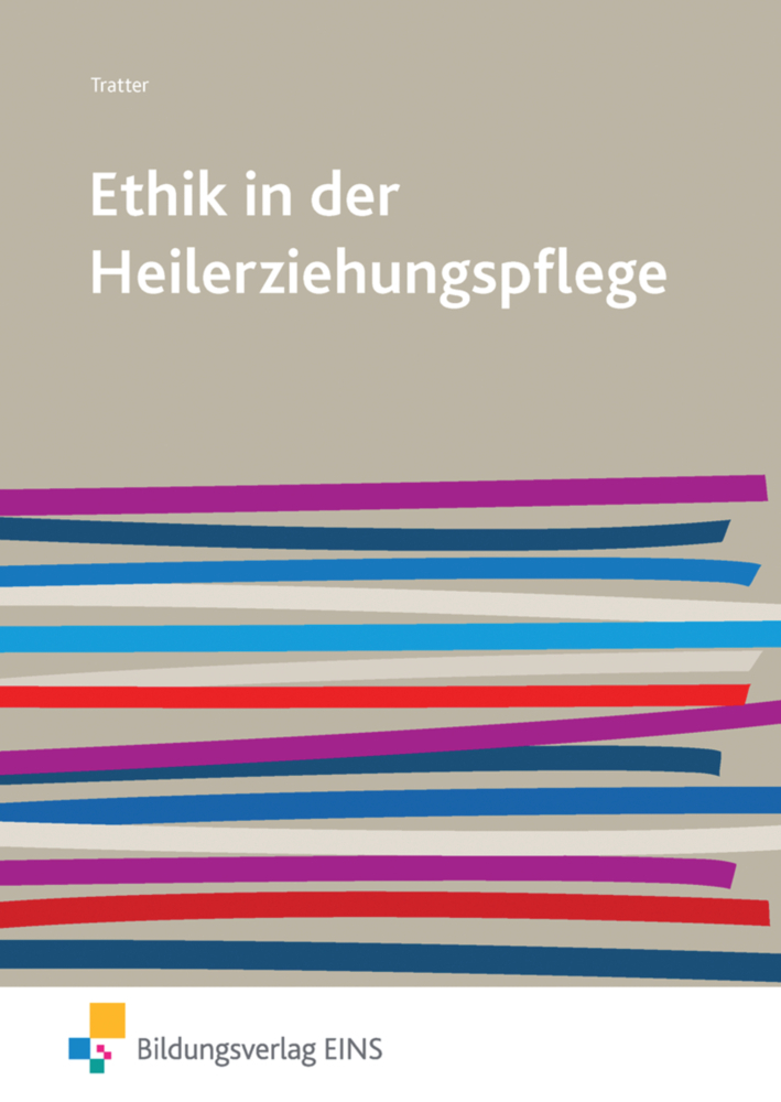 Cover: 9783427506263 | Ethik in der Heilerziehungspflege | Elmar Tratter | Taschenbuch | 2013