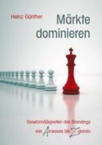 Cover: 9783844872583 | Märkte dominieren | Heinz Günther | Taschenbuch | Paperback