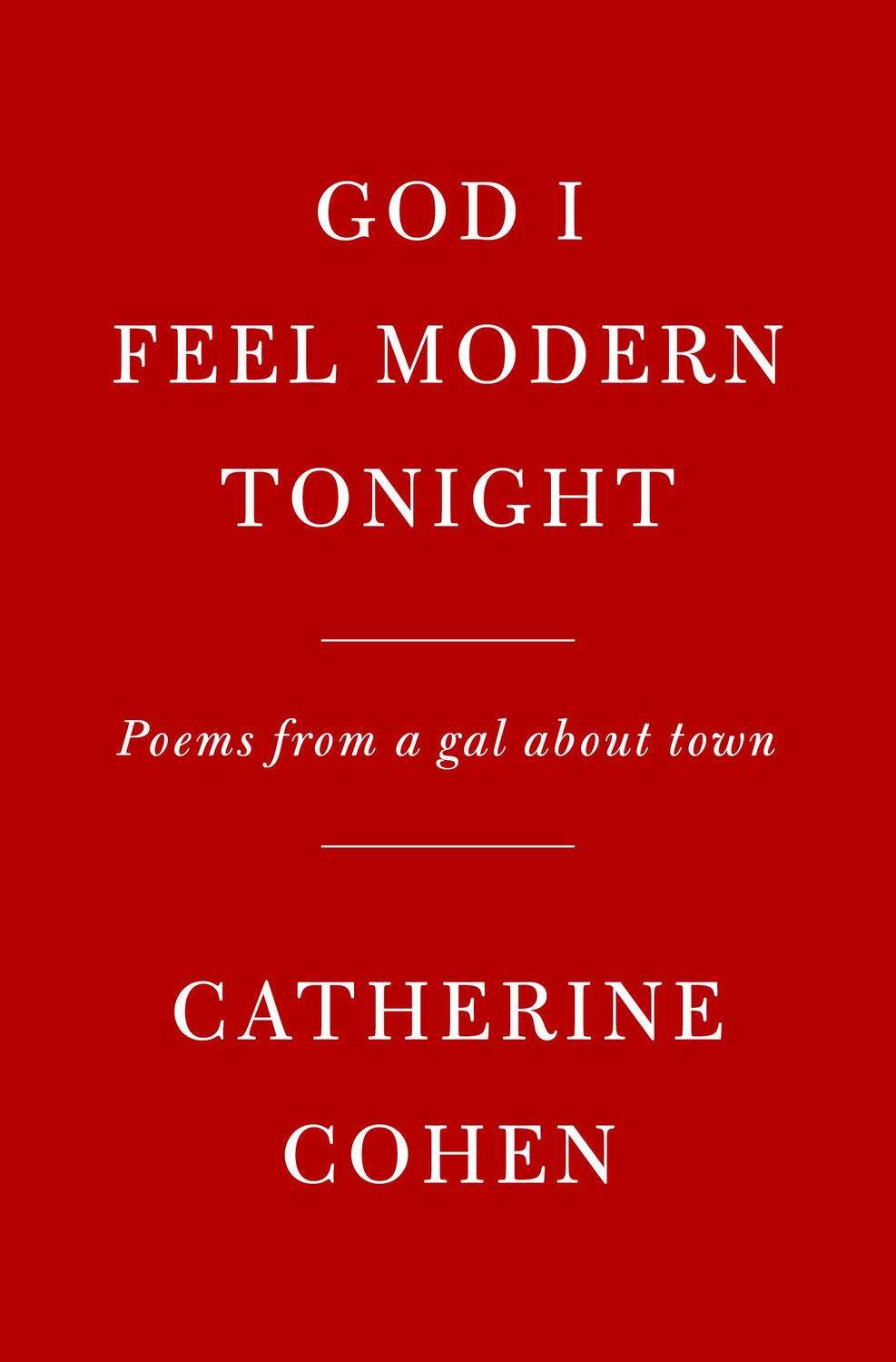 Cover: 9780593318331 | God I Feel Modern Tonight | Poems from a Gal About Town | Cohen | Buch