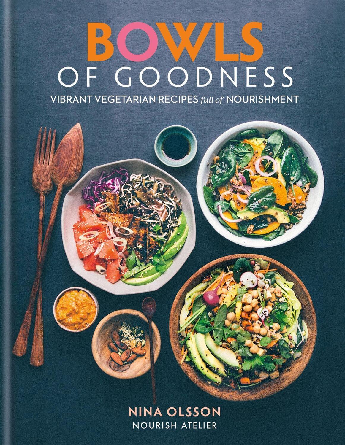 Cover: 9780857833914 | Bowls of Goodness: Vibrant Vegetarian Recipes Full of Nourishment