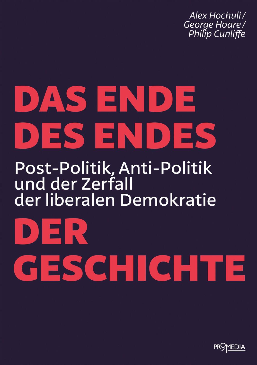 Cover: 9783853714980 | Das Ende des Endes der Geschichte | Alex Hochuli (u. a.) | Taschenbuch