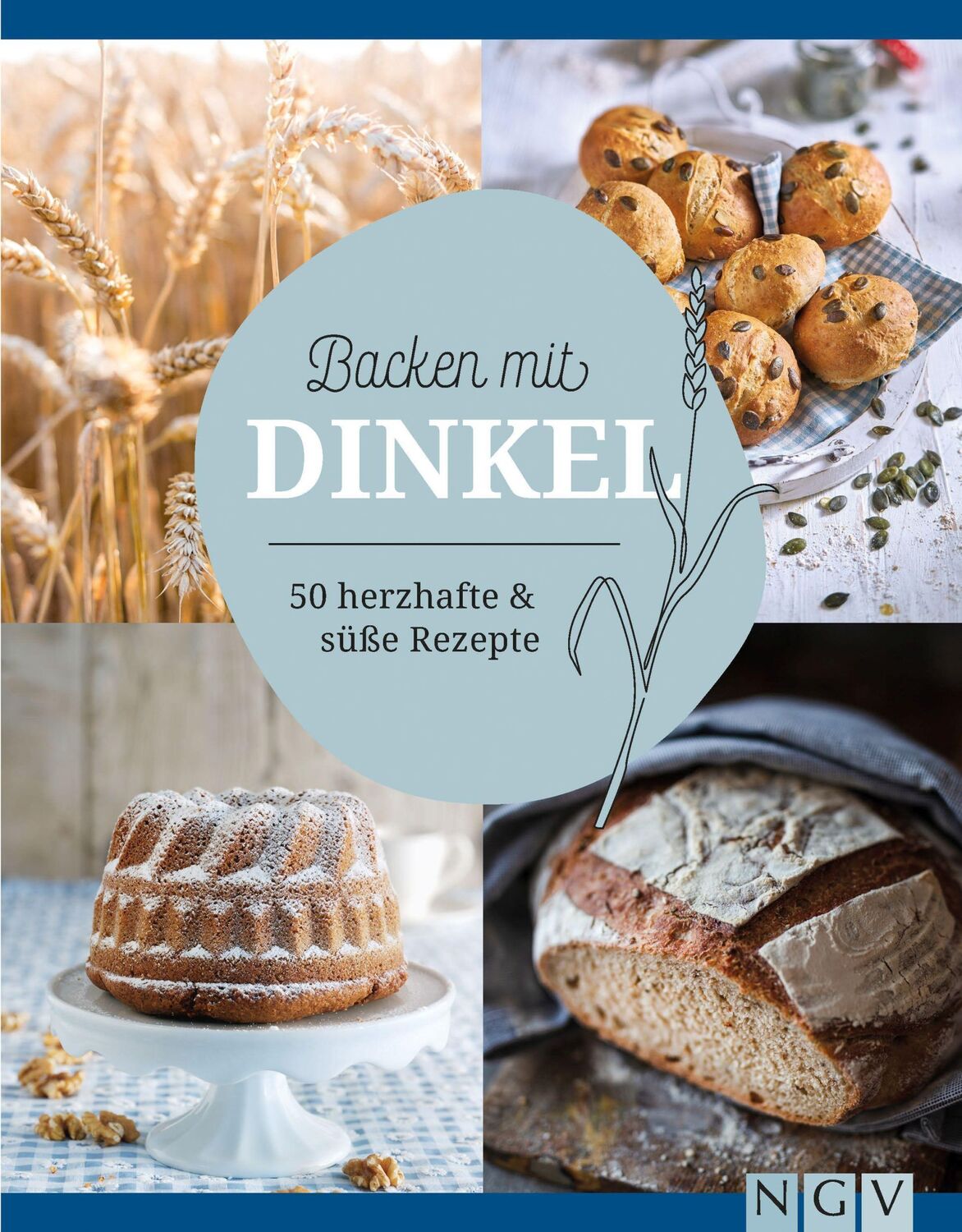 Cover: 9783625191674 | Backen mit Dinkel | 50 herzhafte &amp; süße Rezepte | Buch | 124 S. | 2022