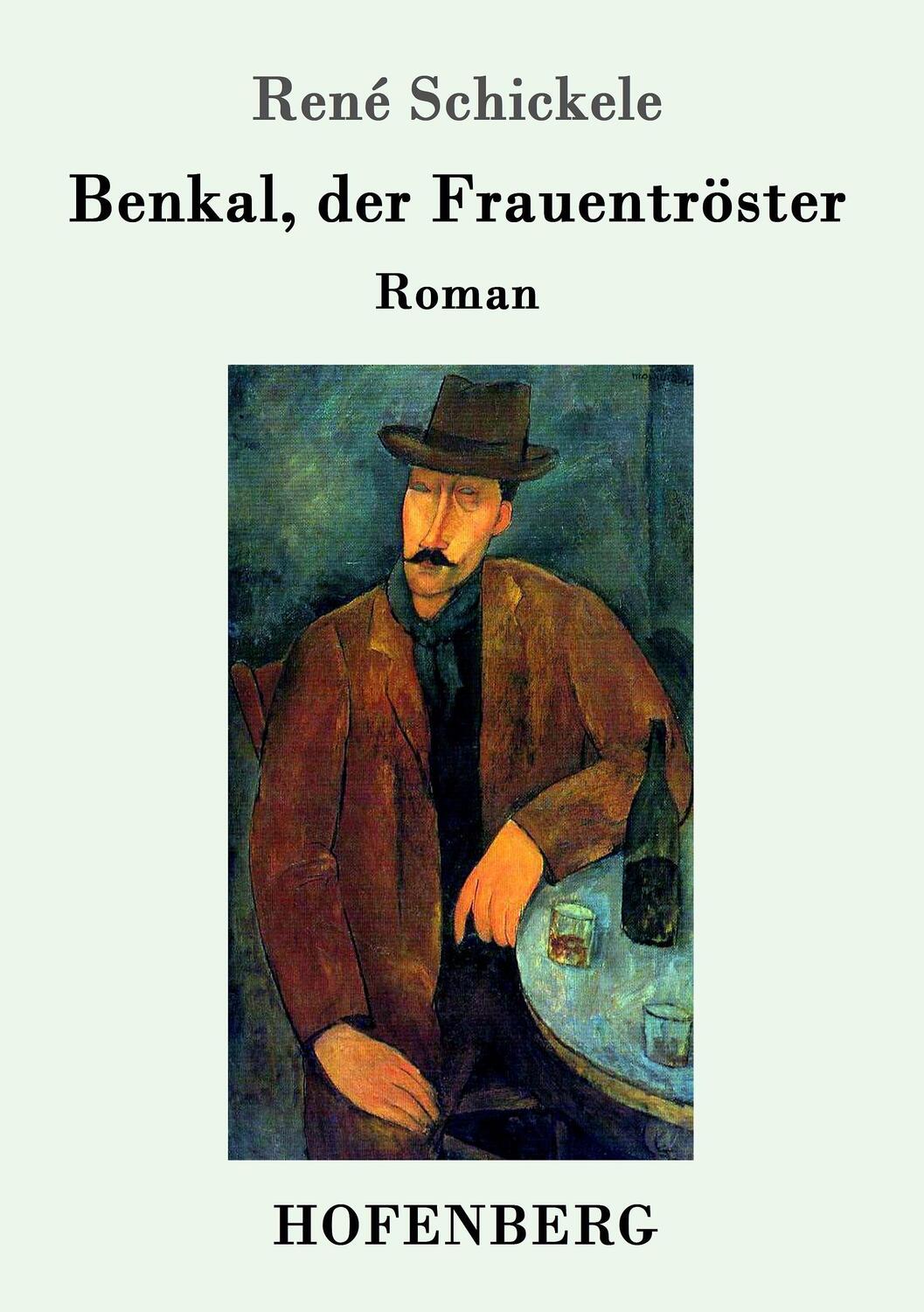 Cover: 9783743705241 | Benkal, der Frauentröster | Roman | René Schickele | Taschenbuch