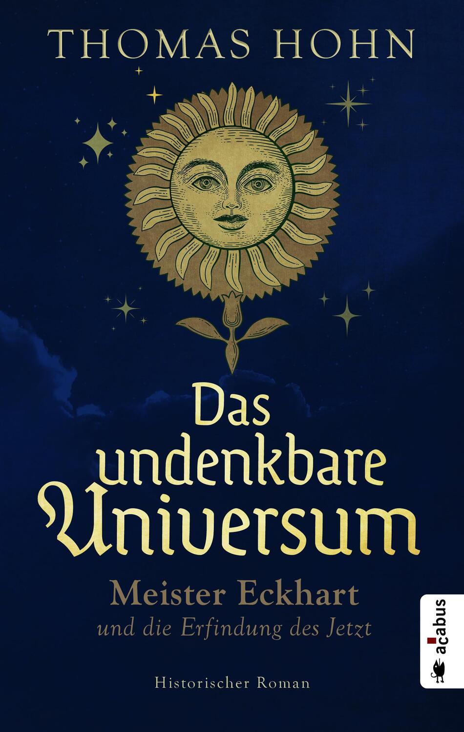 Cover: 9783862828210 | Das undenkbare Universum: Meister Eckhart und die Erfindung des Jetzt