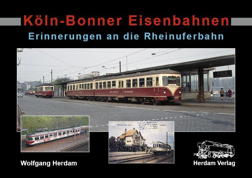 Cover: 9783933178398 | Köln-Bonner Eisenbahnen | Erinnerungen an die Rheinuferbahn | Herdam