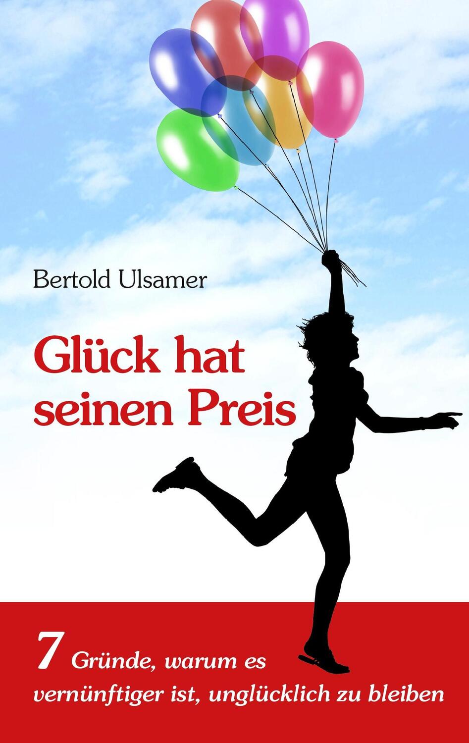 Cover: 9783735723833 | Glück hat seinen Preis | Bertold Ulsamer | Taschenbuch | Paperback
