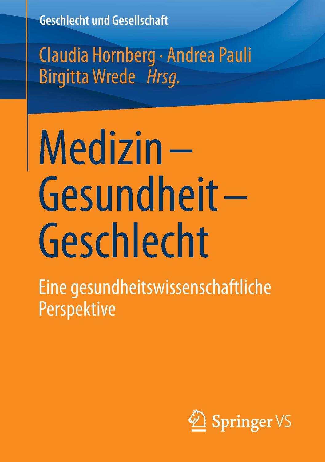 Cover: 9783531183213 | Medizin - Gesundheit - Geschlecht | Claudia Hornberg (u. a.) | Buch