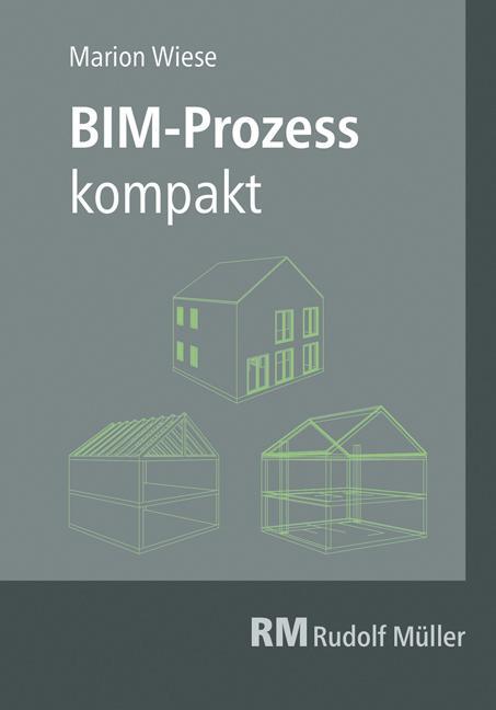 Cover: 9783481038403 | BIM-Prozess kompakt | Marion Wiese | Taschenbuch | Deutsch | 2019