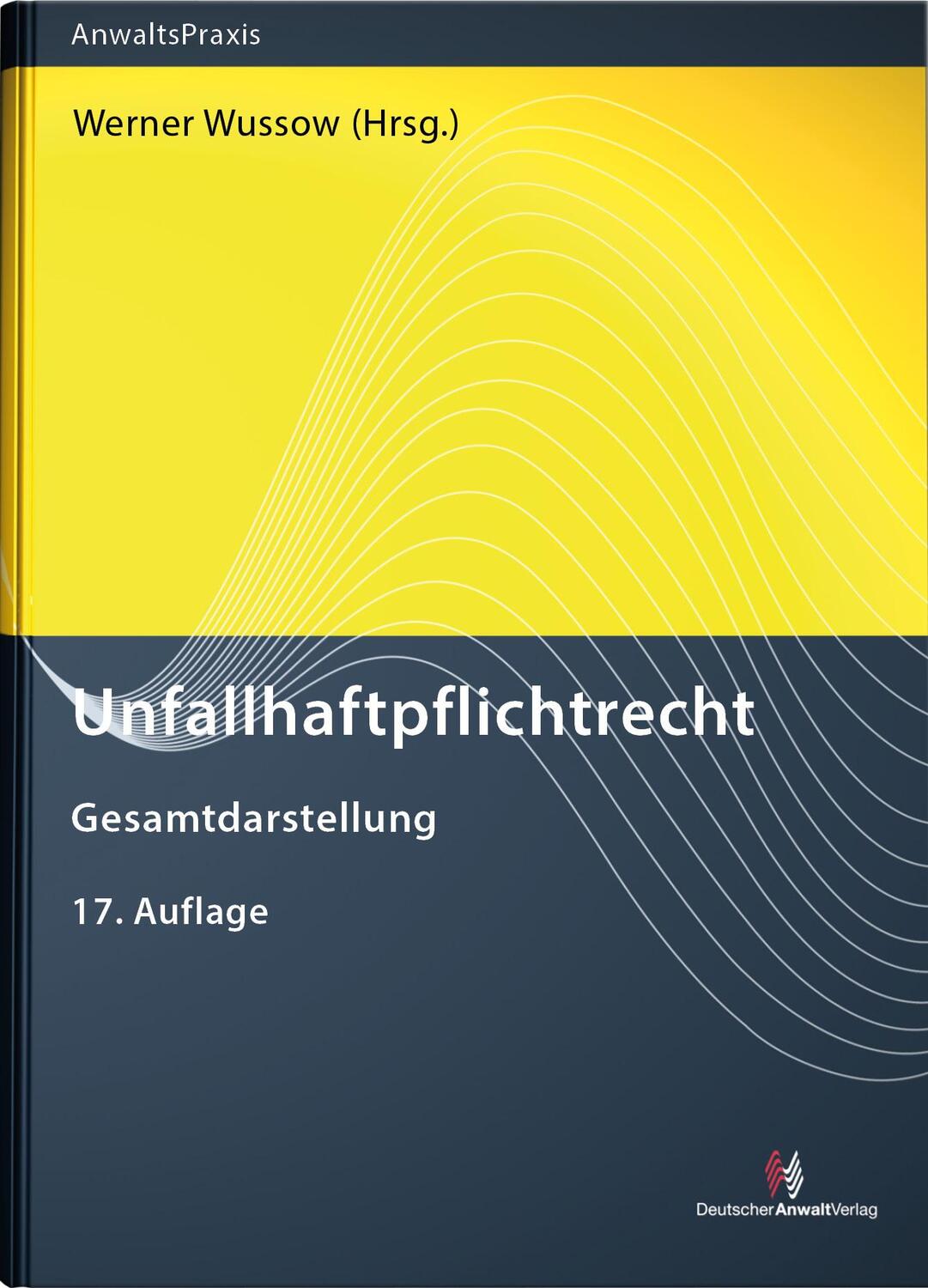 Cover: 9783824015429 | Unfallhaftpflichtrecht | Gesamtdarstellung | Werner Wussow | Buch