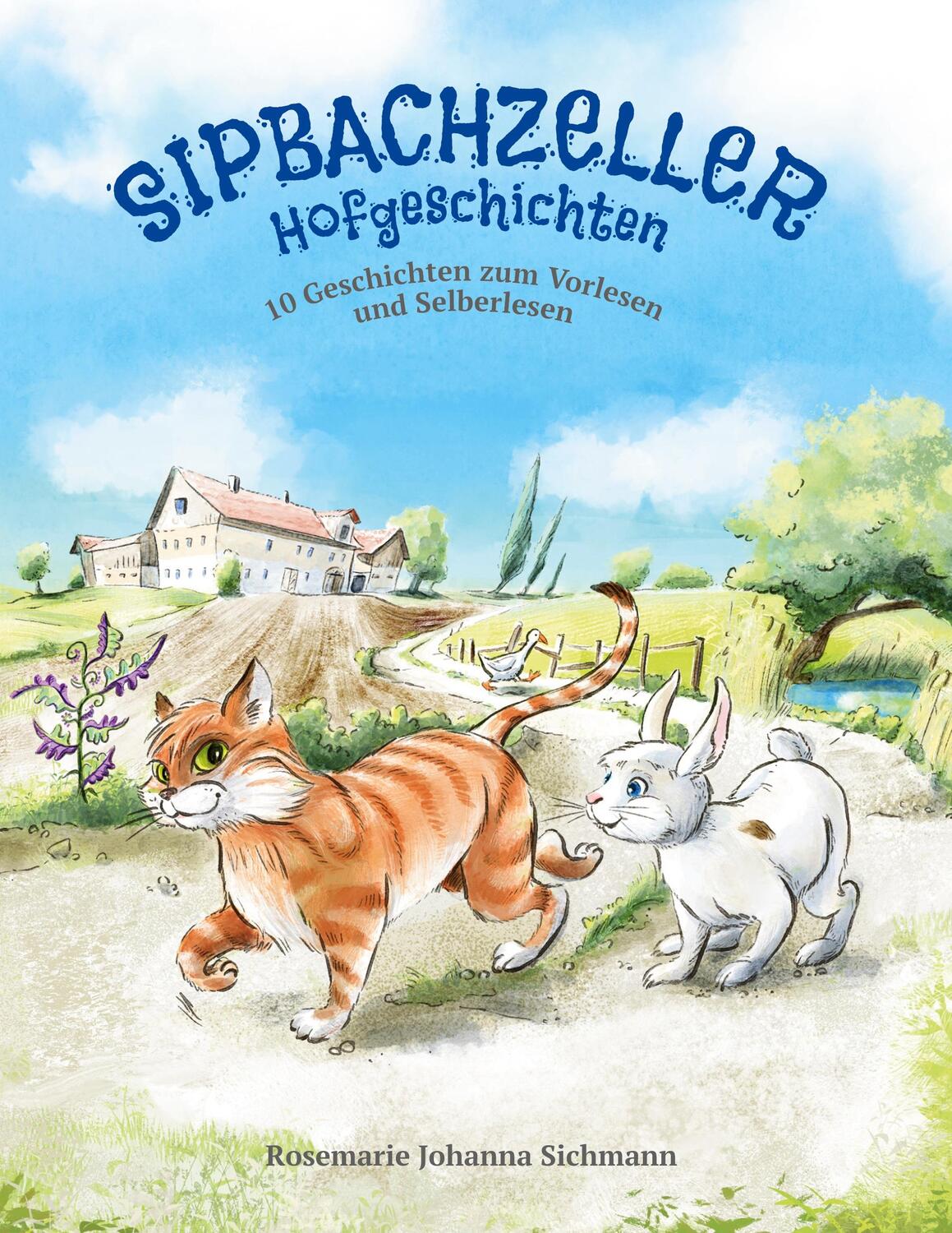 Cover: 9783754389911 | Sipbachzeller Hofgeschichten | Rosemarie Johanna Sichmann | Buch