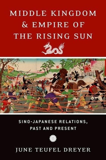 Cover: 9780195375664 | Middle Kingdom and Empire of the Rising Sun | June Teufel Dreyer