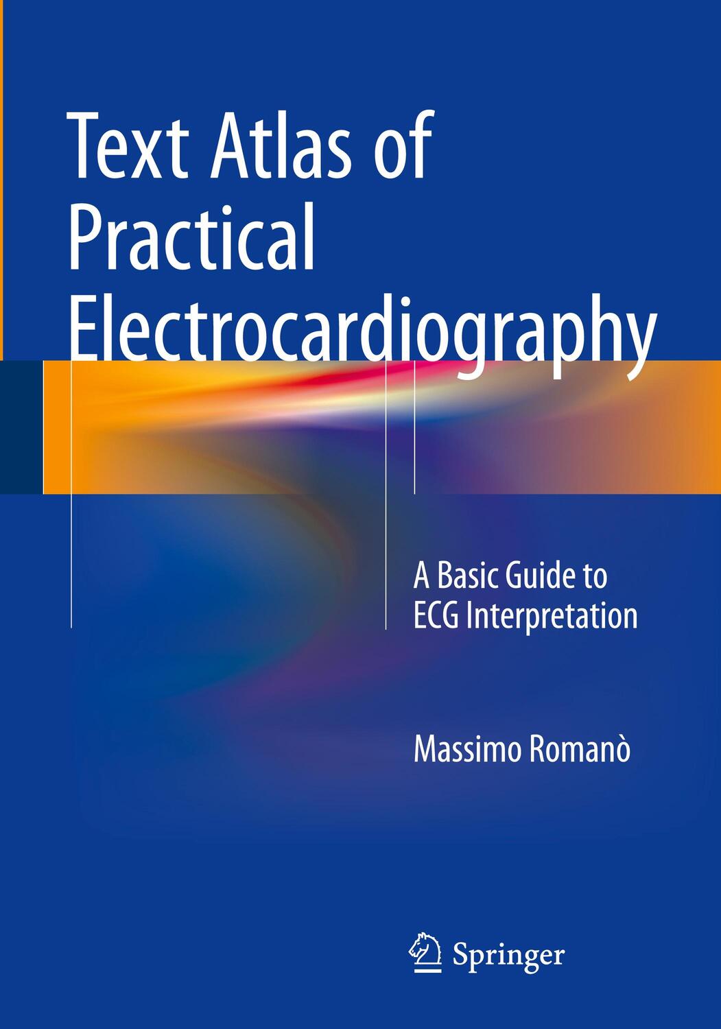 Cover: 9788847057401 | Text Atlas of Practical Electrocardiography | Massimo Romanò | Buch