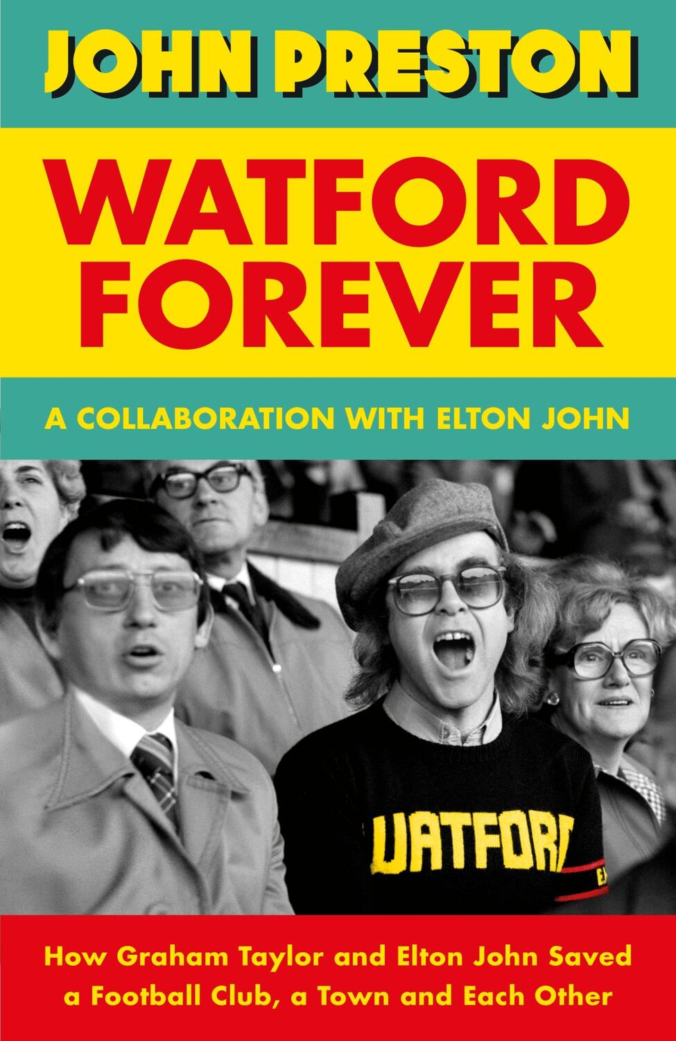 Cover: 9780241597903 | Watford Forever | John Preston (u. a.) | Buch | 304 S. | Englisch