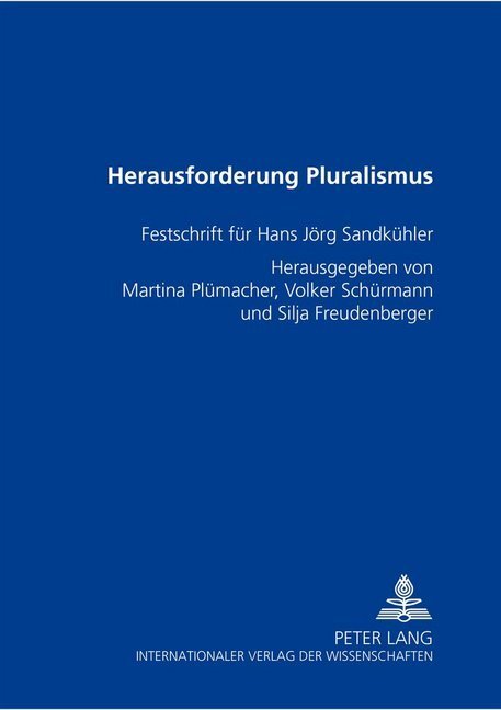 Cover: 9783631357675 | Herausforderung Pluralismus | Festschrift für Hans Jörg Sandkühler