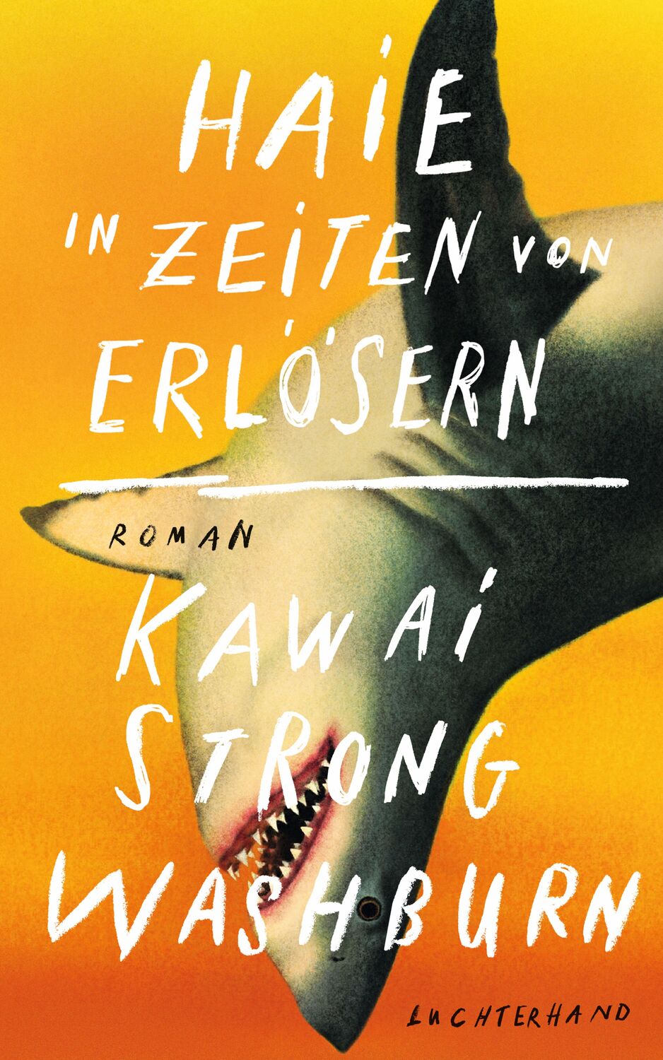 Cover: 9783630877051 | Haie in Zeiten von Erlösern | Roman | Kawai Strong Washburn | Buch