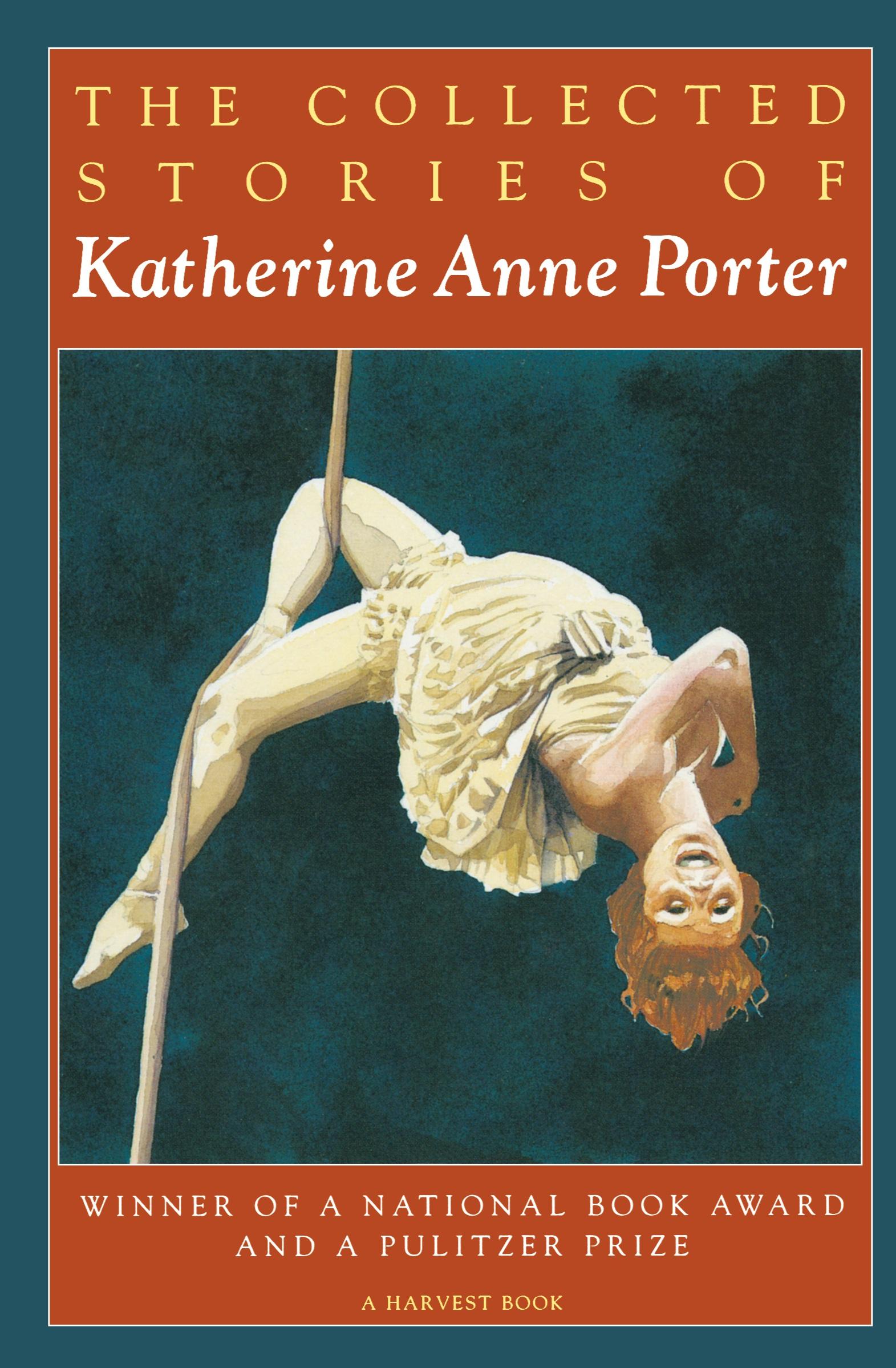 Cover: 9780156188760 | The Collected Stories of Katherine Anne Porter | A Collection | Porter