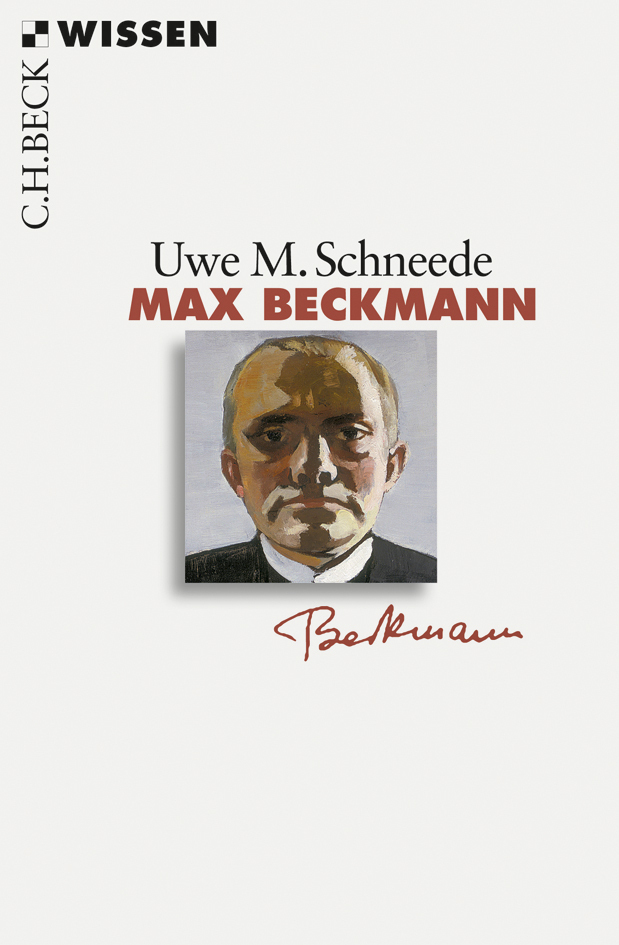 Cover: 9783406624407 | Max Beckmann | Originalausgabe | Uwe M. Schneede | Taschenbuch | 2011