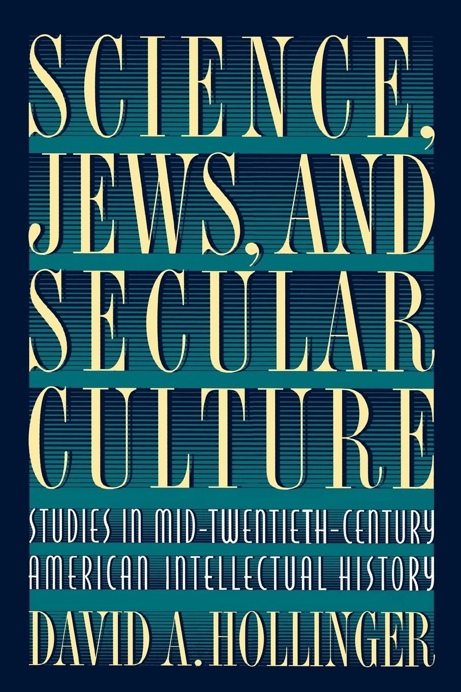 Cover: 9780691001890 | Science, Jews, and Secular Culture | David A. Hollinger | Taschenbuch