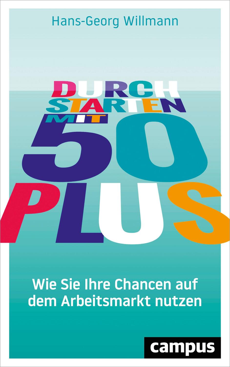 Cover: 9783593509273 | Durchstarten mit 50 plus | Hans-Georg Willmann | Taschenbuch | Deutsch