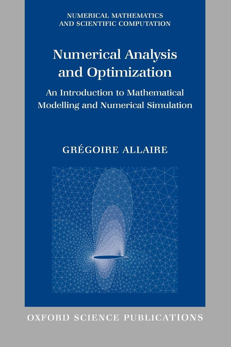 Cover: 9780199205226 | Numerical Analysis and Optimization | Gregoire Allaire (u. a.) | Buch