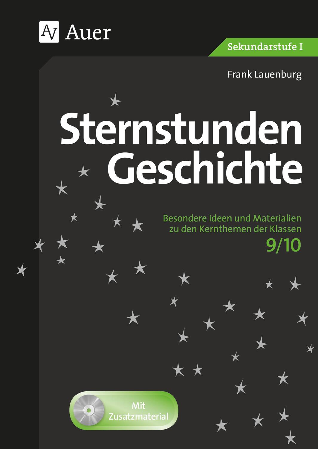 Cover: 9783403078838 | Sternstunden Geschichte 9-10 | Frank Lauenburg | Taschenbuch | 104 S.