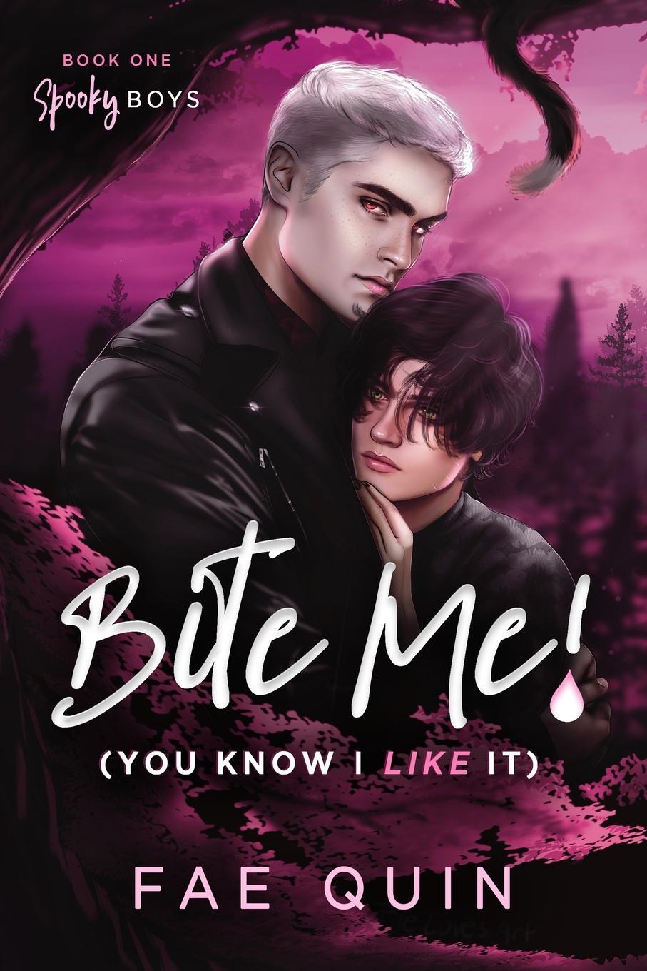 Cover: 9798986802534 | Bite Me! (You Know I Like It) MM Paranormal Vampire Romance | Fae Quin