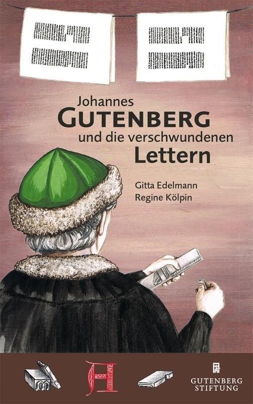 Cover: 9783948207007 | Johannes Gutenberg und die verschwundenen Lettern | Kölpin (u. a.)