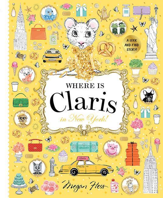 Cover: 9781760504960 | Where Is Claris in New York: Claris: A Look-And-Find Story! | Hess