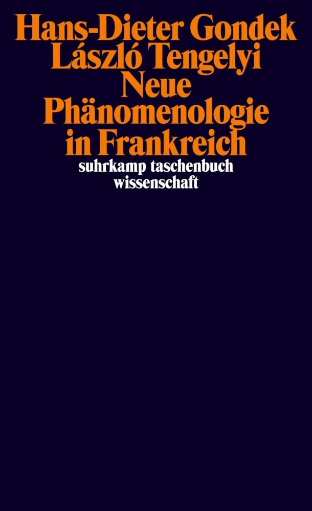 Cover: 9783518295748 | Neue Phänomenologie in Frankreich | Hans-Dieter Gondek (u. a.) | Buch