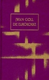Cover: 9783892445159 | Eurokokke | Roman.Faksimile der Erstausgabe | Yvan Goll | Buch | 2002