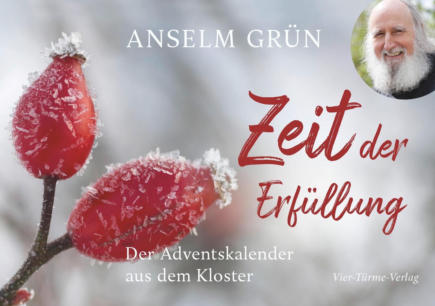 Cover: 9783736504608 | Zeit der Erfüllung | Der Adventskalender aus dem Kloster | Anselm Grün