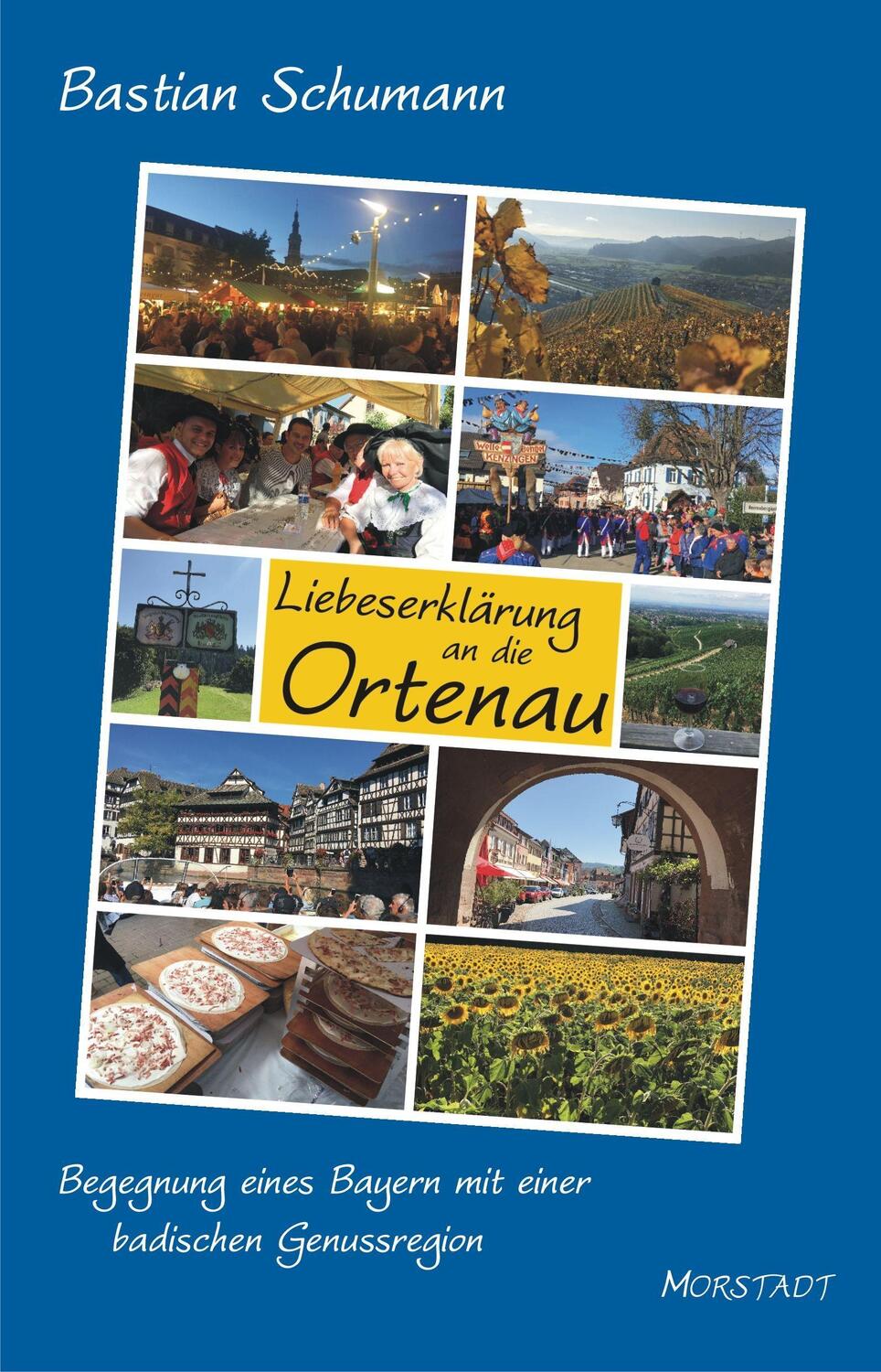 Cover: 9783885714002 | Liebeserklärung an die Ortenau | Bastian Schumann | Taschenbuch | 2021